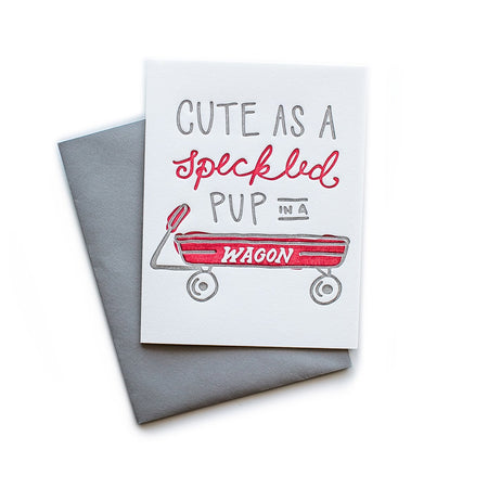 Cute as a Speckled Pup in a Wagon