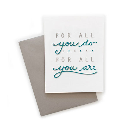For All You Do, For All You Are