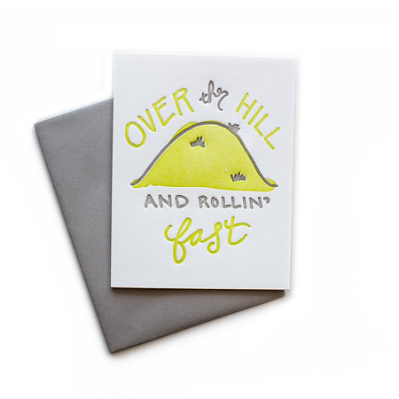 Over the Hill and Rollin' Fast
