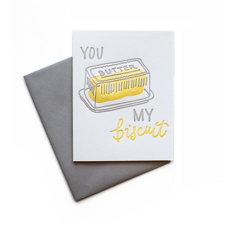 You Butter My Biscuit