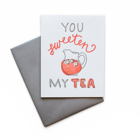 You Sweeten My Tea