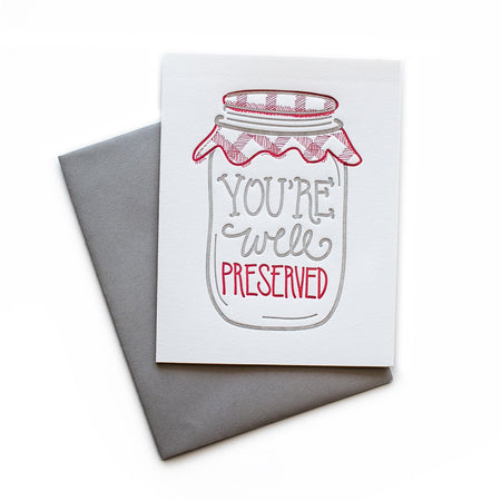 You're Well Preserved